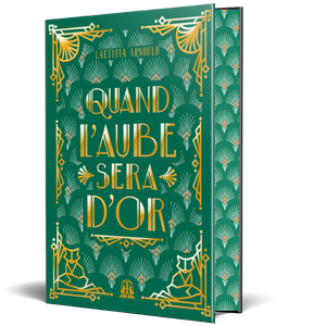 Quand l'aube sera d'or