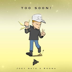 Too Soon! (Single)