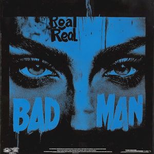 Real Bad Man (Single)