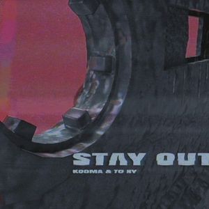 Stay Out (Single)
