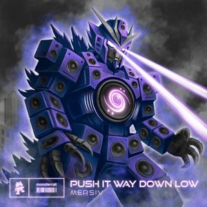 PUSH IT WAY DOWN LOW (Single)