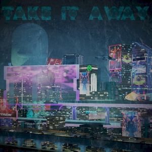 TAKE IT AWAY (EP)