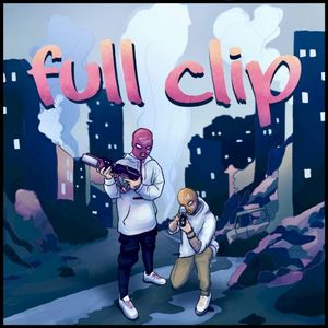 FULL CLIP (Single)