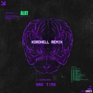 One Time (Kordhell remix)
