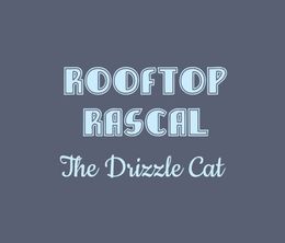 image-https://media.senscritique.com/media/000023123455/0/rooftop_rascal_the_drizzle_cat.jpg