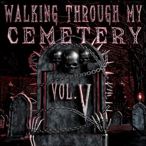 WALKING THROUGH MY CEMETERY VOL. V (Single)