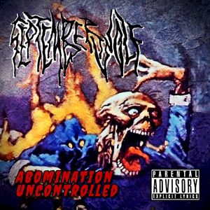 Abomination Uncontrolled (EP)