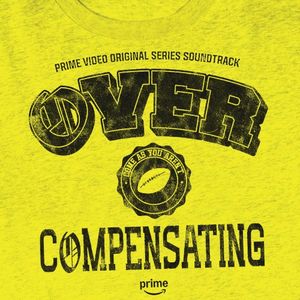 Overcompensating: Prime Video Original Series Soundtrack (OST)