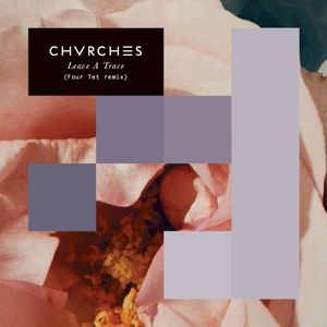 Leave a Trace (Four Tet remix)