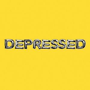 DEPRESSED (Single)