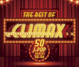 ザ・ベスト・オブ・クライマックス ［50 J‐POP TRACKS］ ’90–’94