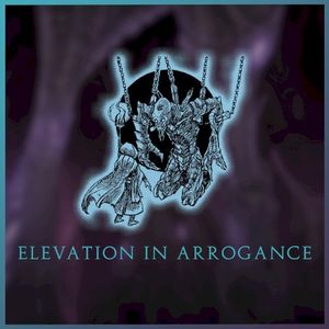 Elevation in Arrogance (Single)