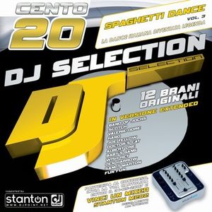 DJ Selection 120: Spaghetti Dance, Vol. 3