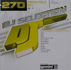 DJ Selection 270: Absolutely 80’s, Vol. 10