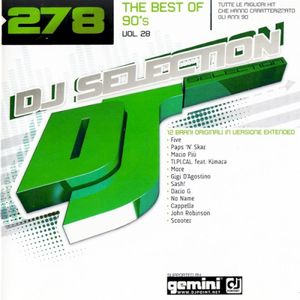 DJ Selection 278: The Best of 90’s, Vol. 28