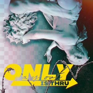 Only Way Out is Thru (EP)