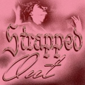 Strapped Out EP (EP)