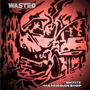 Wasted (Single)