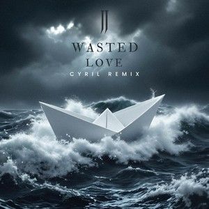 Wasted Love (CYRIL remix)