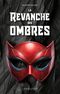 La Revanche des ombres