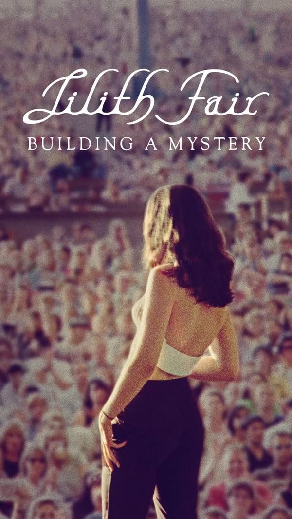 Lilith Fair: Building a Mystery