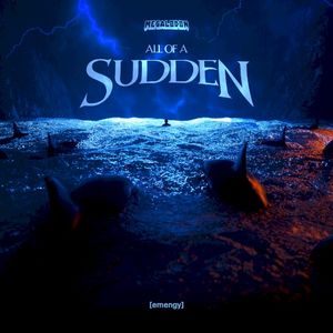 All Of A Sudden (Single)