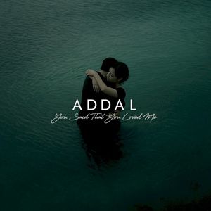 You Said That You Loved Me (Single)