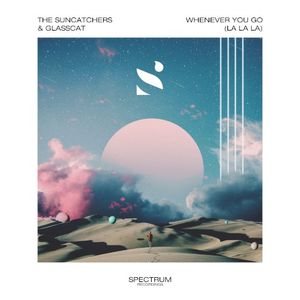Whenever You Go (La La La) (Single)