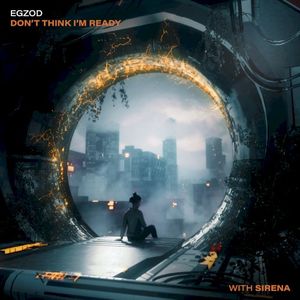 Don’t Think I’m Ready (Single)