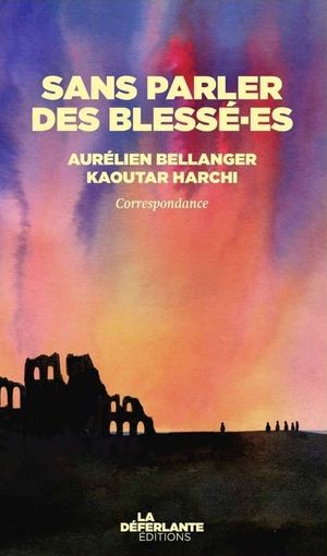 Sans parler des blessé·es