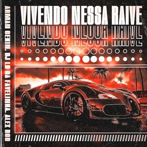Vivendo Nessa Raive (Single)