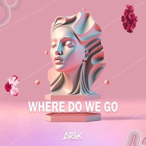 Where Do We Go (Single)