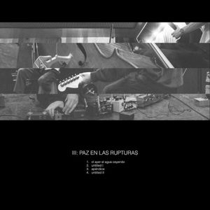 III - Paz en las rupturas (EP)