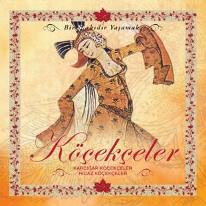 Bir Şarkıdır Yaşamak: Köçekçeler