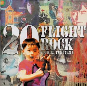 20 FLIGHT ROCK 〜YOSHIKI FUKUYAMA SELECTED WORKS〜