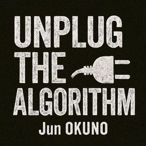 Unplug the Algorithm (Single)