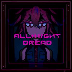 All Night Dread (Single)