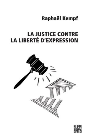 La Justice contre la liberté d'expression