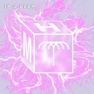 If U Ever (Single)