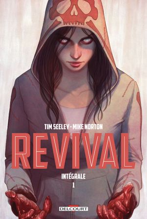 Revival : Intégrale, tome 1