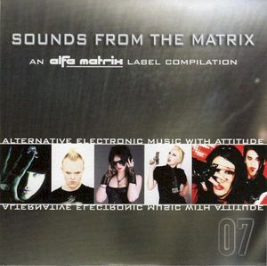 Sounds From the Matrix 007