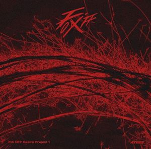 FIX OFF Desire Project 1 (EP)