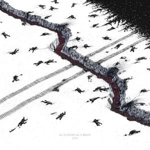 All Is Violent, All Is Bright (2025) (Single)