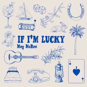 If I’m Lucky (Single)