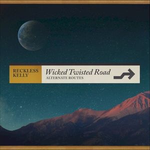 Wicked Twisted Road (Alternate Routes) (Single)