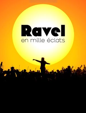 Ravel en mille éclats