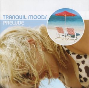 Tranquil Moods Prelude