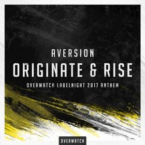 Originate & Rise (Official Overwatch Labelnight Anthem 2017) (Single)