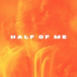 HALF OF ME (Single)