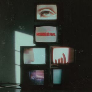 Nothing Is Real (Single)